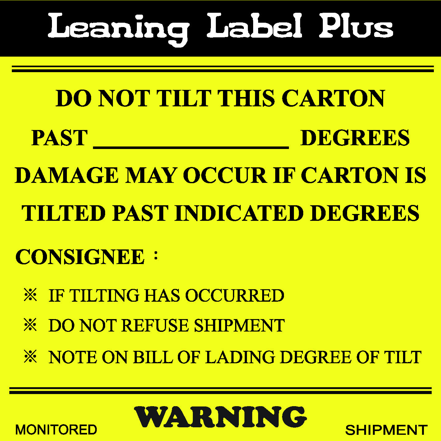 Leaning Label PLUS tilt indicator companion label